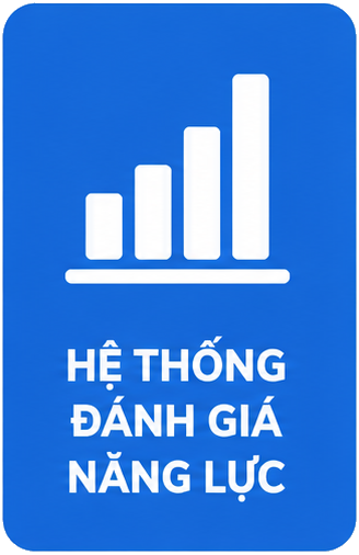 HỆ THỐNG ĐÁNH GIÁ NĂNG LỰC